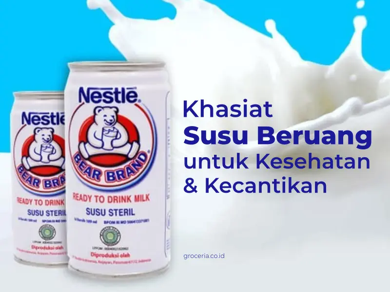 Manfaat Susu Beruang untuk Kesehatan dan Kecantikan